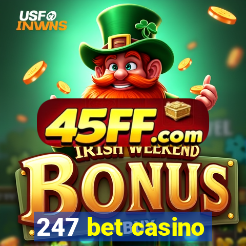 247 bet casino